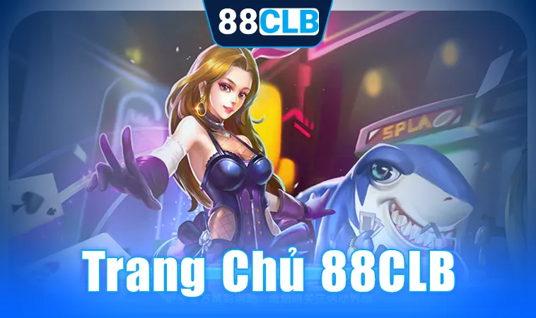 88CLB - Trang Chủ 88 CLB - Nhà Cái Cá Cược Online Số 1 Châu Á