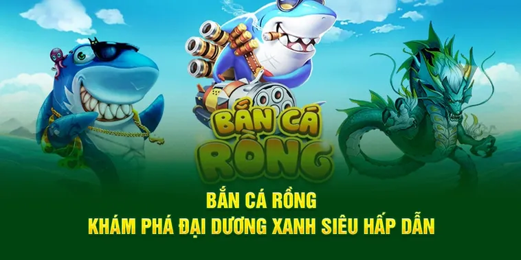 Bí Quyết Săn Rồng: Chinh Phục Bắn Cá Rồng 88CLB